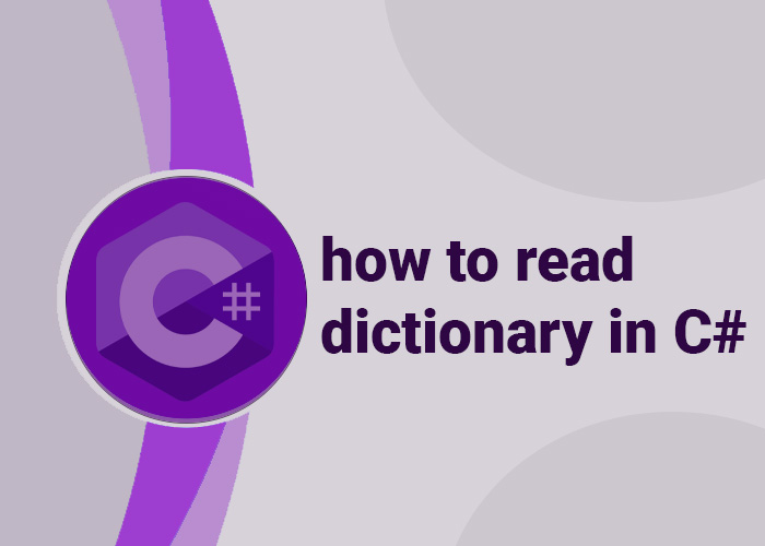 how to read dictionary in c#